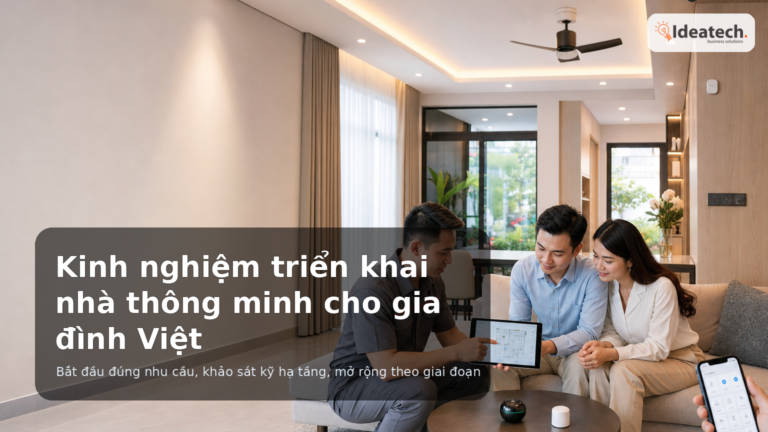 Kinh nghiệm triển khai nhà thông minh cho gia đình Việt với tiêu đề và logo IDeaTech
