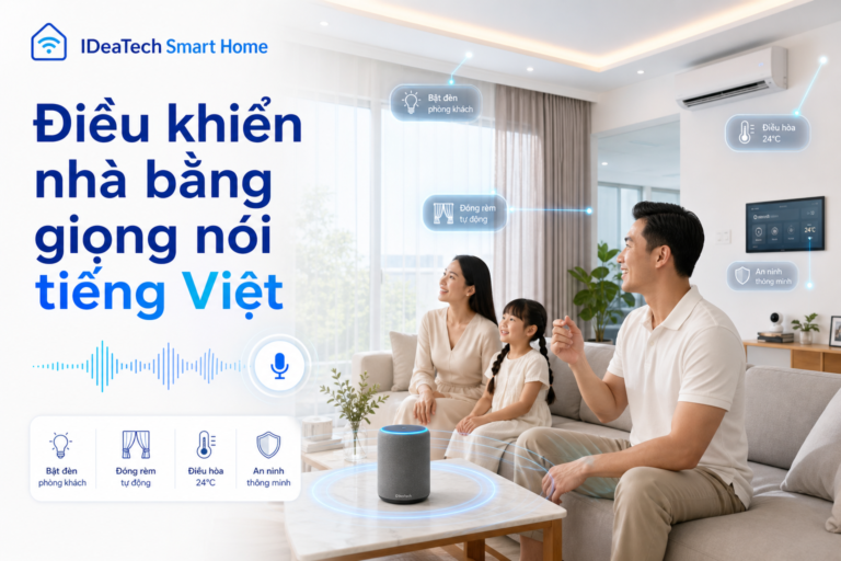 Gia đình dùng giọng nói tiếng Việt để điều khiển nhà thông minh