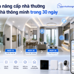Lộ trình nâng cấp nhà thường thành nhà thông minh trong 30 ngày