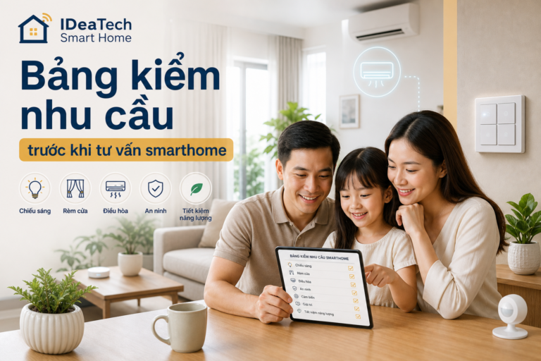 Bảng kiểm nhu cầu sử dụng trước khi tư vấn giải pháp smarthome