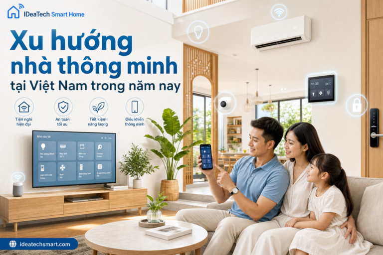 Xu hướng nhà thông minh tại Việt Nam trong năm nay