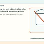Cách xử lý công tắc mất kết nối, nhấp nháy đèn và quá tải cho chủ homestay/airbnb