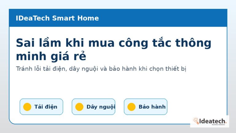Sai lầm khi mua công tắc thông minh giá rẻ