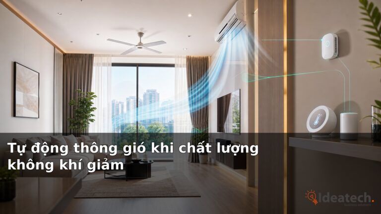 Tự động thông gió khi chất lượng không khí giảm