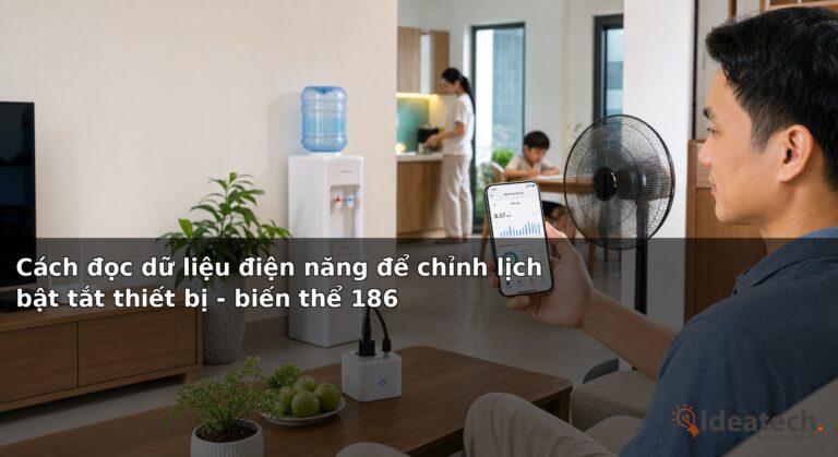 Cách đọc dữ liệu điện năng để chỉnh lịch bật tắt thiết bị - biến thể 186