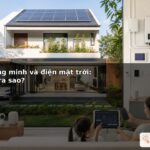 Nhà thông minh và điện mặt trời: kết hợp ra sao?