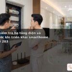Tiêu chí kiểm tra hạ tầng điện và mạng trước khi triển khai smarthome - biến thể 203
