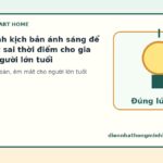 Cách chỉnh kịch bản ánh sáng để tránh bật sai thời điểm cho gia đình có người lớn tuổi