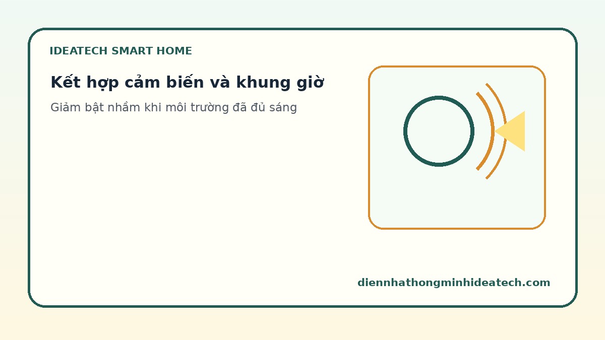 Chỉnh cảm biến ánh sáng và chuyển động để đèn không bật sai ban đêm