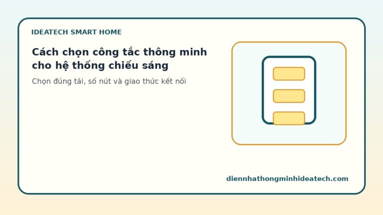 Cách chọn công tắc thông minh cho hệ thống chiếu sáng