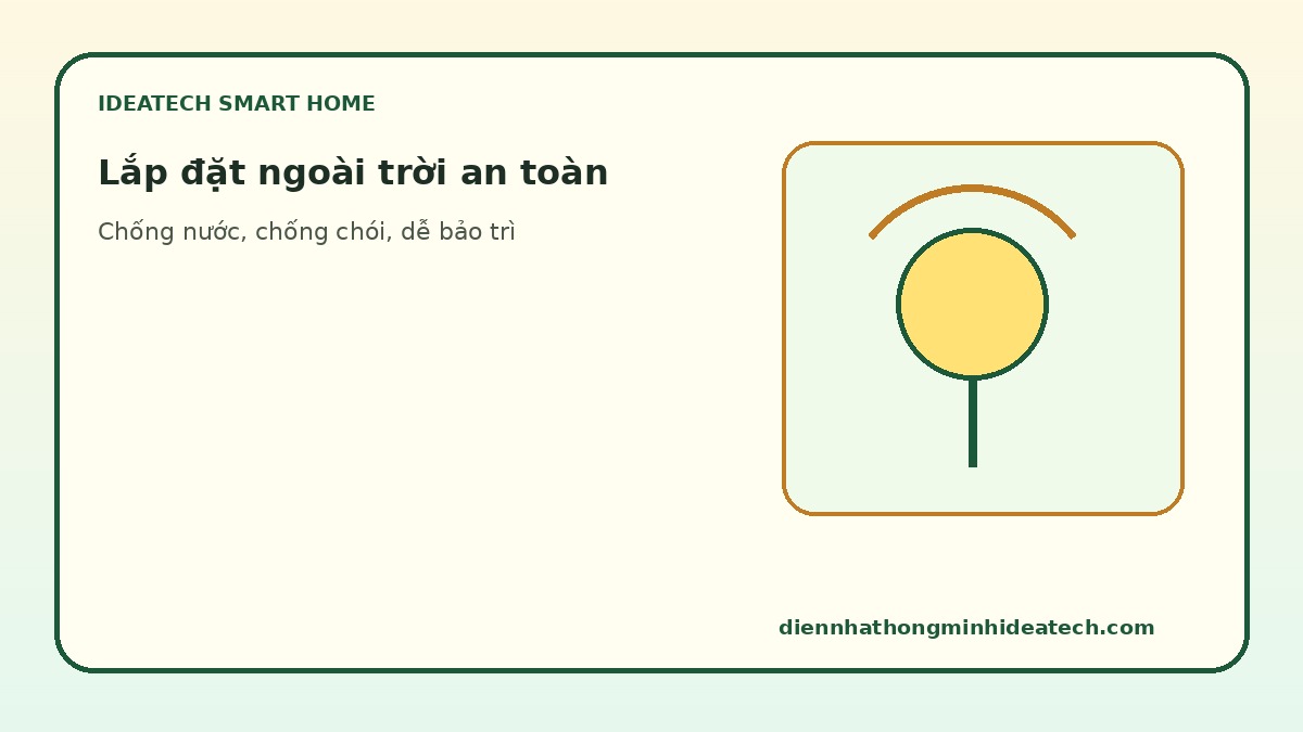 Lưu ý lắp đèn thông minh ngoài trời chống nước và chống chói