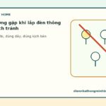 Các lỗi thường gặp khi lắp đèn thông minh và cách tránh