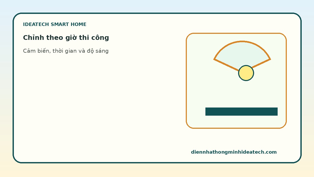 Chỉnh cảm biến ánh sáng theo giờ thi công trong nhà