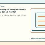 Tiêu chí chọn công tắc thông minh theo dây nguội, tải đèn và mặt hạt