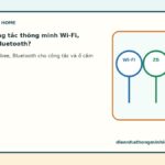 Nên chọn công tắc thông minh Wi-Fi, Zigbee hay Bluetooth?