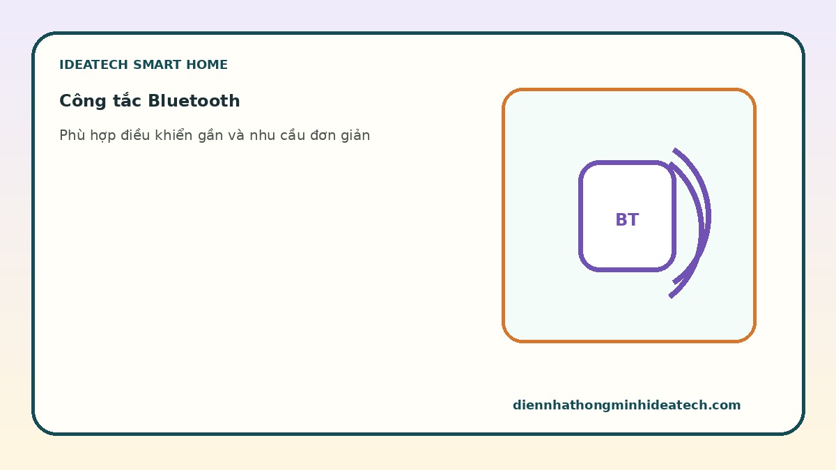 Công tắc Bluetooth cho nhu cầu điều khiển gần