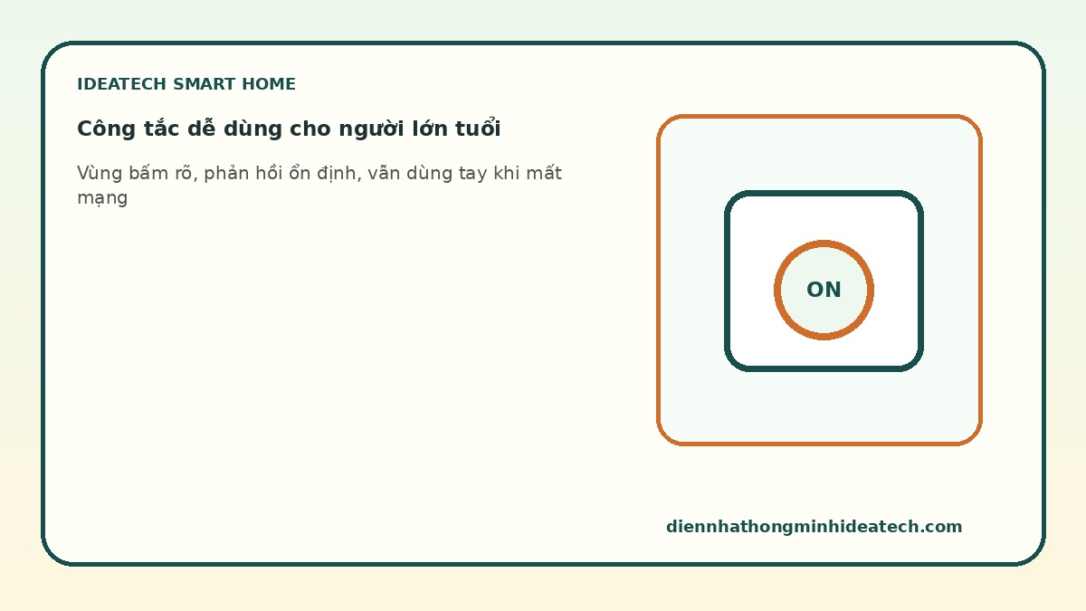 Công tắc thông minh dễ bấm cho người lớn tuổi